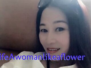 HappylifeAwomanlikeaflower