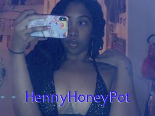 HennyHoneyPot