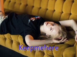 Keepmehere