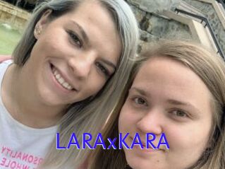 LARAxKARA