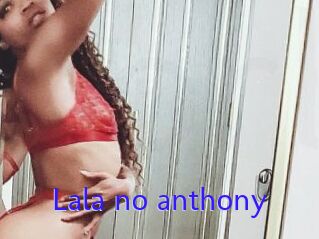 Lala_no_anthony