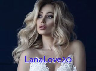 LanaLove20