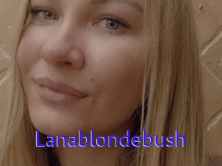 Lanablondebush