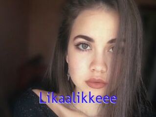 Likaalikkeee