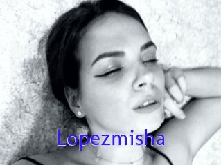 Lopezmisha