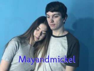 Mayandmickel