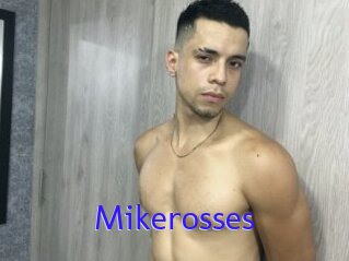 Mikerosses