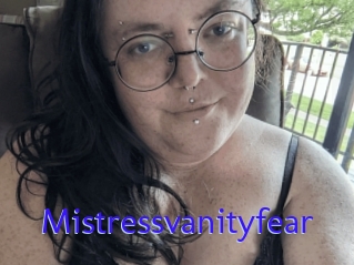 Mistressvanityfear