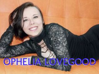 OPHELIA_LOVEGOOD