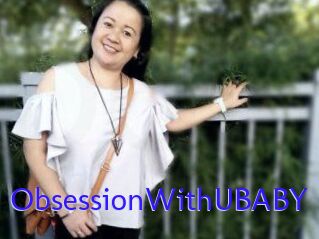 ObsessionWithUBABY