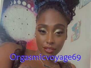 Orgasmicvoyage69