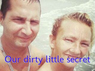 Our_dirty_little_secret