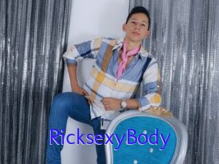 RicksexyBody