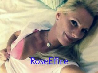 RoseEfire