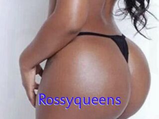 Rossyqueens