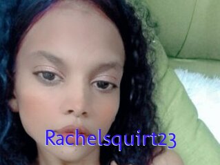 Rachelsquirt23