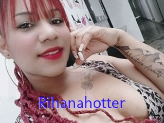 Rihanahotter