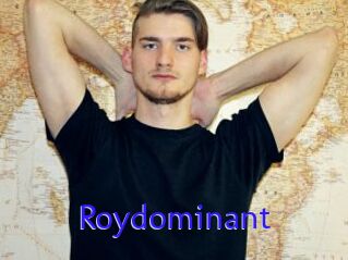 Roydominant