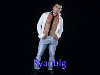 Ryanbig