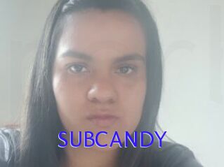 SUBCANDY