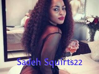 Sadeh_Squirts22