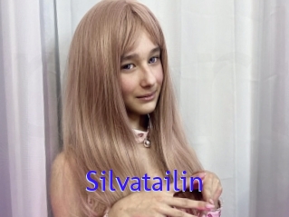 Silvatailin