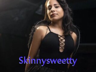 Skinnysweetty