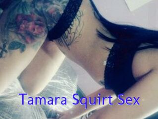 Tamara_Squirt_Sex