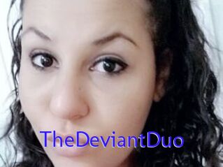 TheDeviantDuo