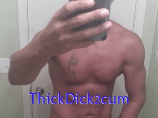 ThickDick2cum