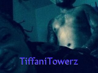 TiffaniTowerz