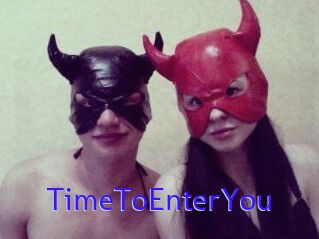 TimeToEnterYou