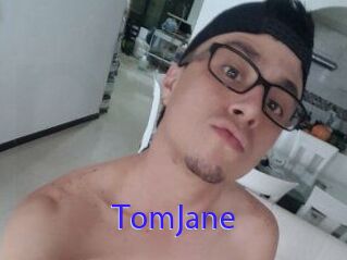 TomJane