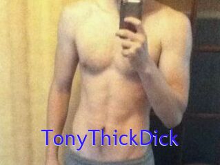 TonyThickDick