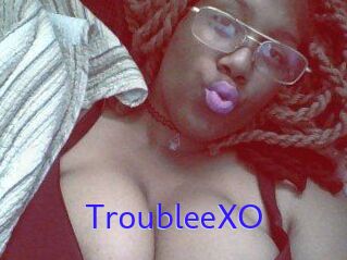 TroubleeXO