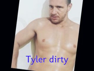 Tyler_dirty