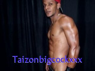 Taizonbigcockxxx