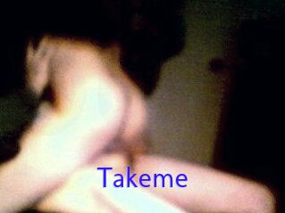 Takeme