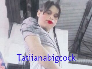 Tatiianabigcock