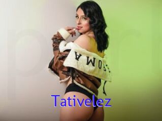 Tativelez