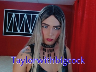 Taylorwithbigcock