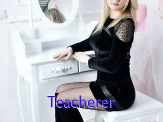 Teacherer