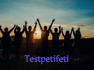 Testpetifeti