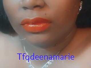 Tfqdeenamarie