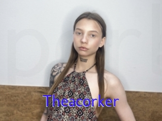 Theacorker