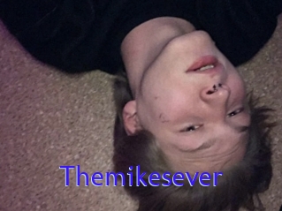 Themikesever