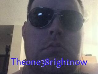 Theone38rightnow