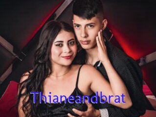 Thianeandbrat