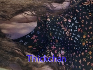 Thickchan