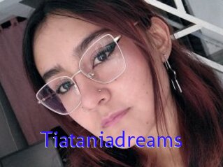 Tiataniadreams